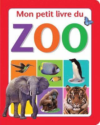 Mon Petit Livre Du Zoo (hftad)