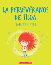 La Perseverance De Tilda