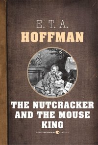 Nutcracker And The Mouse King (e-bok)