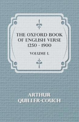 Oxford Book of English Verse 1250 - 1900 - Volume I (häftad)