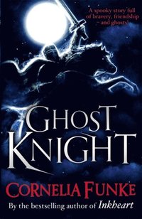 Ghost Knight (e-bok)