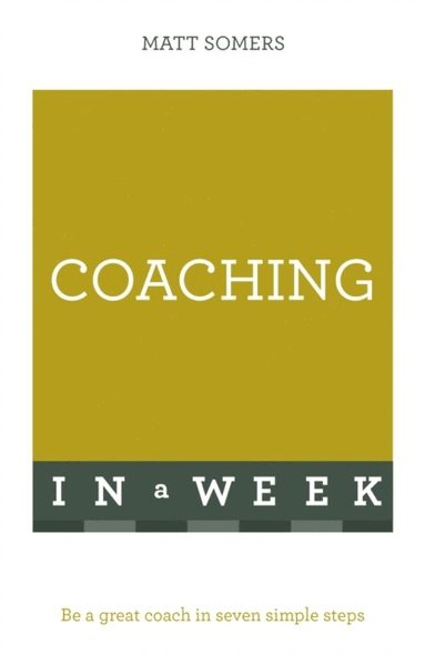 Coaching In A Week (h�ftad)