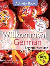 Willkommen! German Beginner's Course 2ED Revised (hftad)