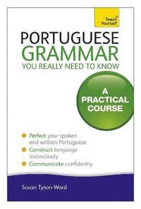 Portuguese Grammar You Really Need To Know: Teach Yourself (hftad)