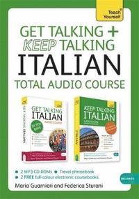 Get Talking and Keep Talking Italian Total Audio Course (cd-bok)