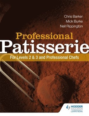 Professional Patisserie: For Levels 2, 3 and Professional Chefs (hftad)