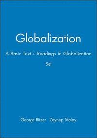 Globalization - A Basic Text + Readings in Globalization SET (hftad)