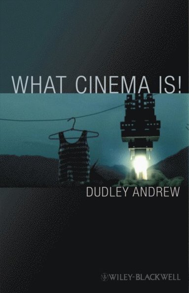 What Cinema Is! (e-bok)