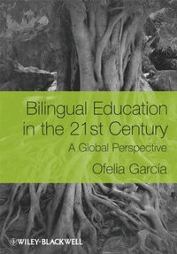 Bilingual Education in the 21st Century (e-bok)
