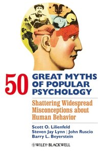 50 Great Myths of Popular Psychology (e-bok)