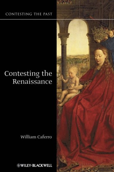 Contesting the Renaissance (e-bok)