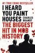 I Heard You Paint Houses
