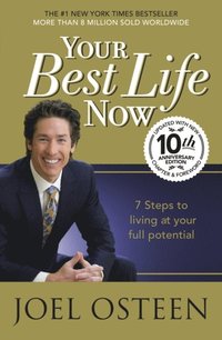 Your Best Life Now (e-bok)