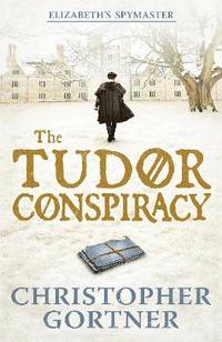 The Tudor Conspiracy (häftad)