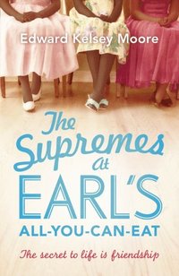 Supremes at Earl's All-You-Can-Eat (e-bok)