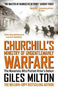 Churchill's Ministry of Ungentlemanly Warfare (hftad)