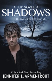 Shadows (A Lux prequel novella) (e-bok)