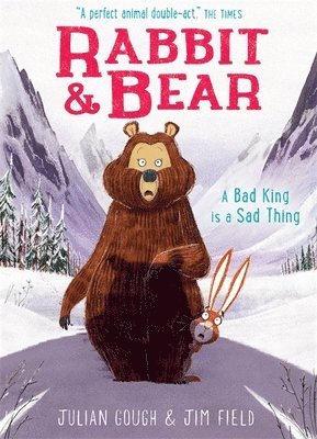 Rabbit and Bear: A Bad King is a Sad Thing (häftad)