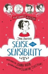 Awesomely Austen - Illustrated and Retold: Jane Austen's Sense and Sensibility (inbunden)