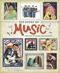 The Story of Music (inbunden)