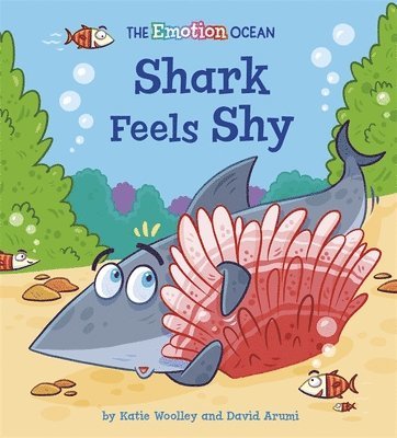 Emotion Ocean: Shark Feels Shy (häftad)