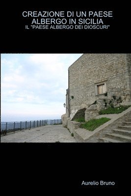 Creazione DI UN Paese Albergo in Sicilia (hftad)