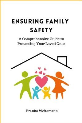 Ensuring Family Safety (inbunden)