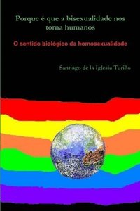 Porque e Que a Bisexualidade Nos Torna Humanos (hftad)