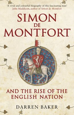 Simon de Montfort and the Rise of the English Nation (hftad)