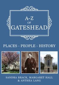 A-Z of Gateshead (e-bok)