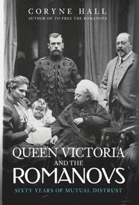 Queen Victoria and The Romanovs (inbunden)