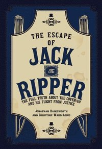 The Escape of Jack the Ripper (inbunden)