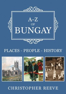 A-Z of Bungay (hftad)