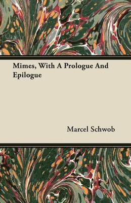 Mimes, With A Prologue And Epilogue (hftad)