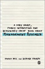 A Very Short, Fairly Interesting and Reasonably Cheap Book about Management Research (inbunden)