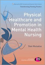Physical Healthcare and Promotion in Mental Health Nursing (h�ftad)