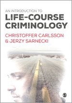 Introduction to Life-Course Criminology (häftad)