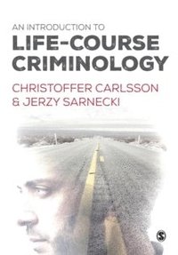 An Introduction to Life-Course Criminology (häftad)