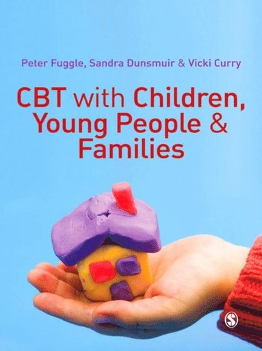 CBT with Children, Young People and Families (e-bok)