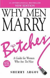 why marry bitches men edition sherry argov gr public bokus bcker fler inom wordery