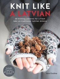 Knit Like a Latvian (hftad)