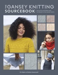 The Gansey Knitting Sourcebook (häftad)
