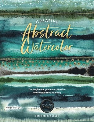 Creative Abstract Watercolor (inbunden)