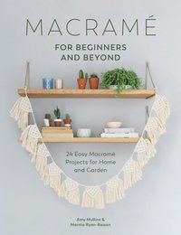 Macrame for Beginners and Beyond (e-bok)