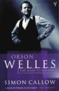Orson Welles, Volume 1 (e-bok)