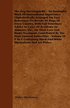 Hutchinson's Dog Encyclopaedia - An Invaluable Work Of International Importance (Alphabetically Arranged For Easy Reference) On Breeds Of Dogs Of Every Country, With Full Vetinary Advice In Cases Of