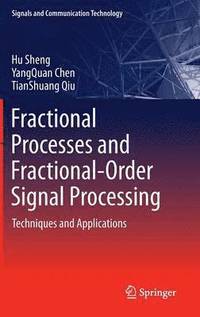 Fractional Processes and Fractional-Order Signal Processing (inbunden)