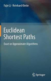 Euclidean Shortest Paths (inbunden)