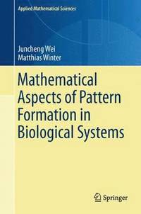 Mathematical Aspects of Pattern Formation in Biological Systems (inbunden)