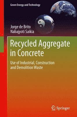 Recycled Aggregate in Concrete (häftad)